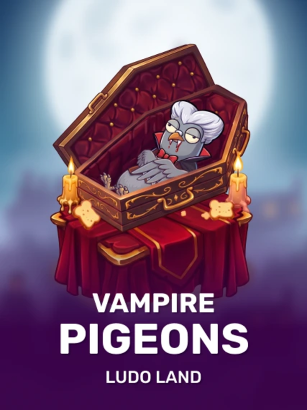 Vampire Pigeons - Ludo Land