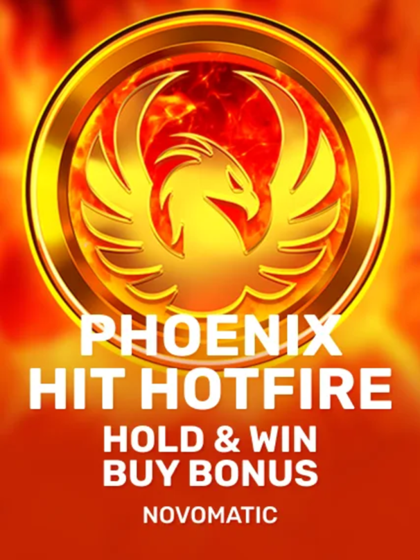 Phoenix HIT Hotfire Hold & Win Buy Bonus - Novomatic