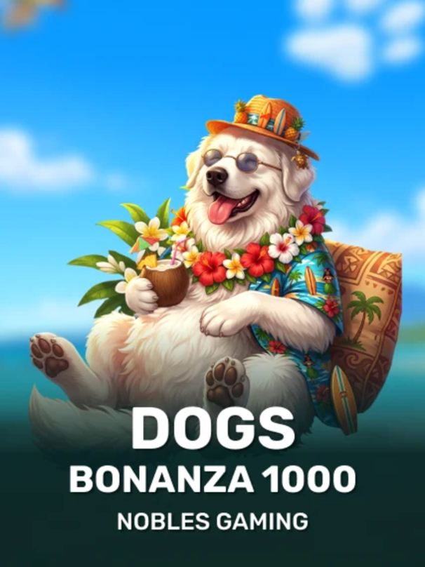 Dogs Bonanza 1000 - Nobles Gaming