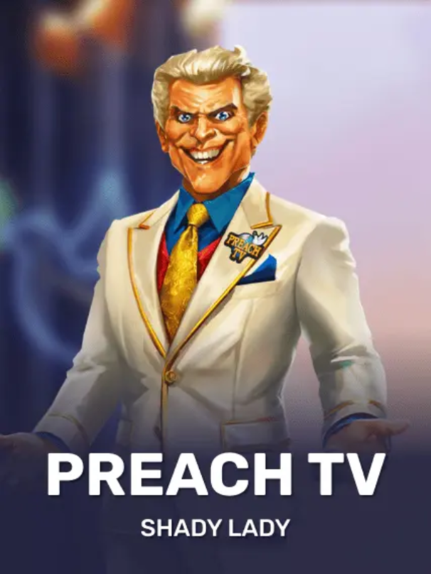 Preach TV - Shady Lady
