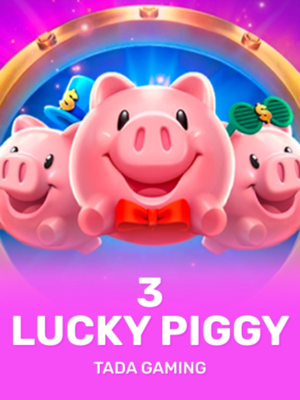 3 Lucky Piggy - TaDa Gaming
