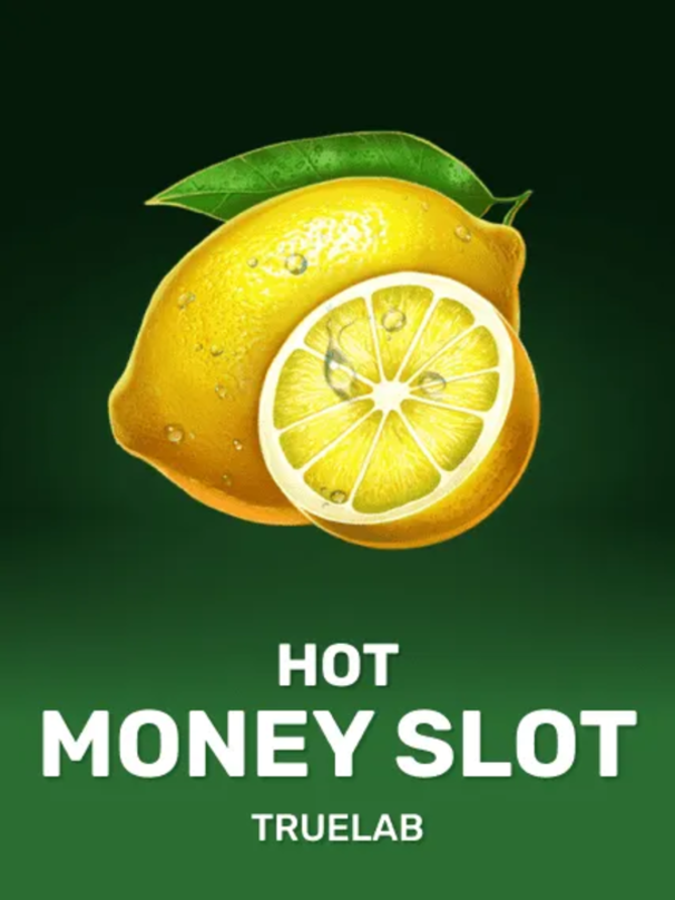 Hot Money Slot - TrueLab