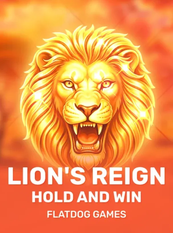 Lion's Reign Hold and Win
