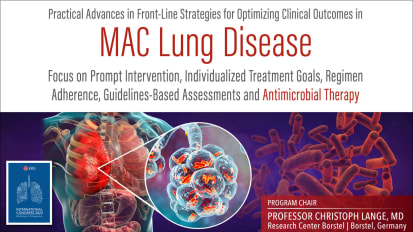 Practical Advances in Front-Line Strategies for Optimizing Clinical Outcomes in MAC Lung Disease Prompt Intervention, Individualized Treatment Goals, Regimen Adherence, and Guidelines-Based Assessments and Antimicrobial Therapy