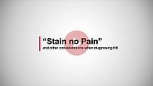 The meaning of "stain no pain"