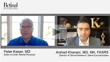 Peter Kaiser, MD, and Arshad Khanani, MD, MA, FASRS, discuss new mechanisms of action in the management of retinal diseases.