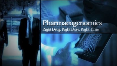 Pharmacogenomics: Right drug, right dose, right time