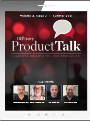 Product Talk: Chairside Observation and Discussion: SUMMER 2021