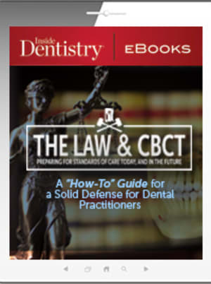 The Law and CBCT: Preparing for Standards of Care Today and in the Future