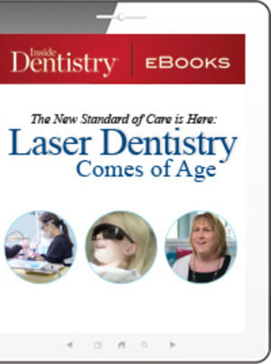 The New Standard of Care is Here: Laser Dentistry Comes of Age