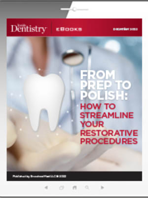 From Prep to Polish: How to Streamline Your Restorative Procedures