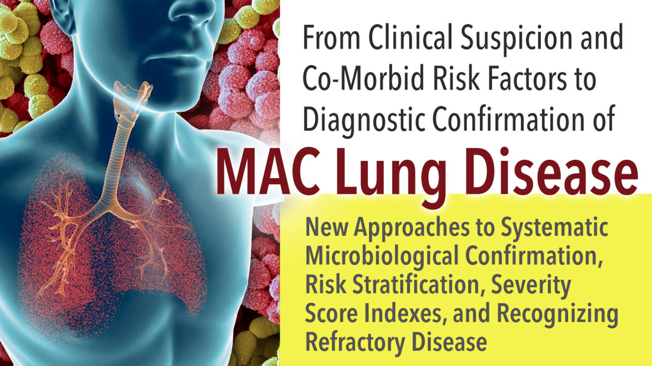 From Clinical Suspicion and Co-Morbid Risk Factors to Diagnostic Confirmation of MAC Lung Disease