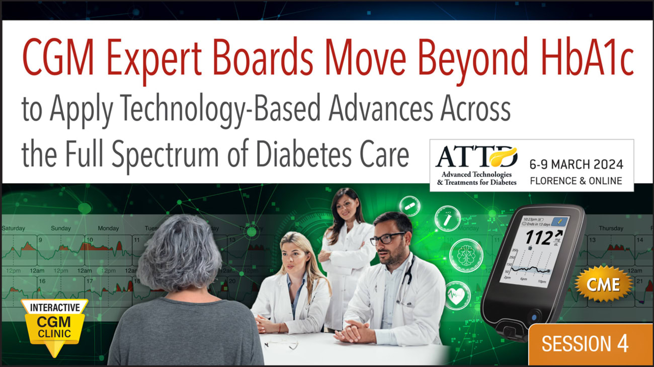 Applying Technological Advances in CGM to Move Beyond HbA1c in Older Persons with T2D<br><sub>Interactive Case-Based Clinic with CGM Experts Board</sub>