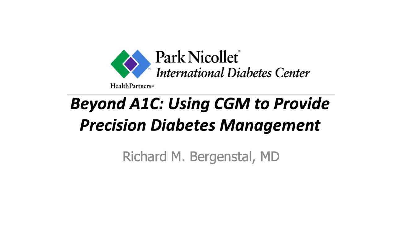 Beyond A1c: Using CGM to Provide Precision Diabetes Management