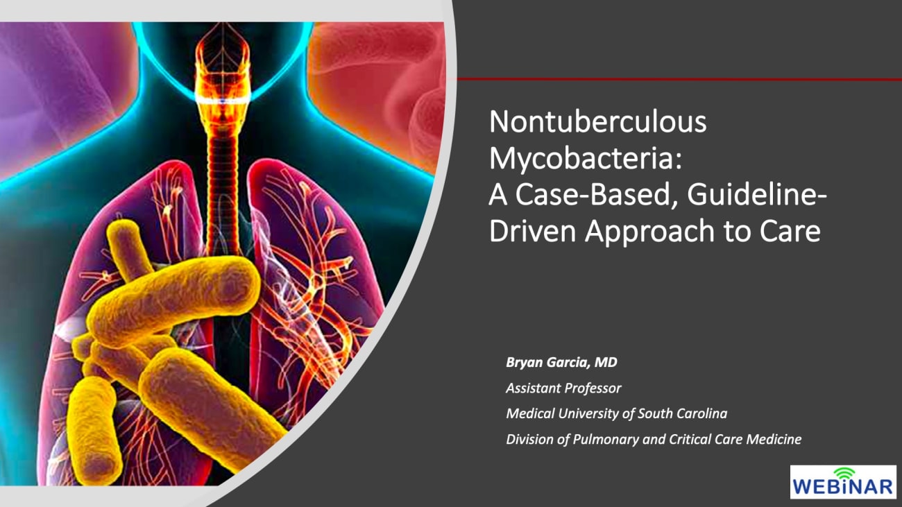 Nontuberculous Mycobacteria:A Case-Based, Guideline-Driven Approach to Care