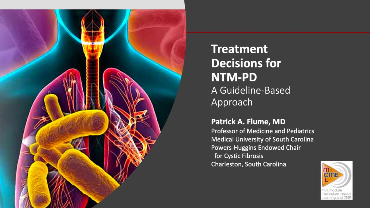 Treatment Decisions for NTM-PD: An International Guideline-Based Approach to Optimizing Outcomes in MAC Lung Disease