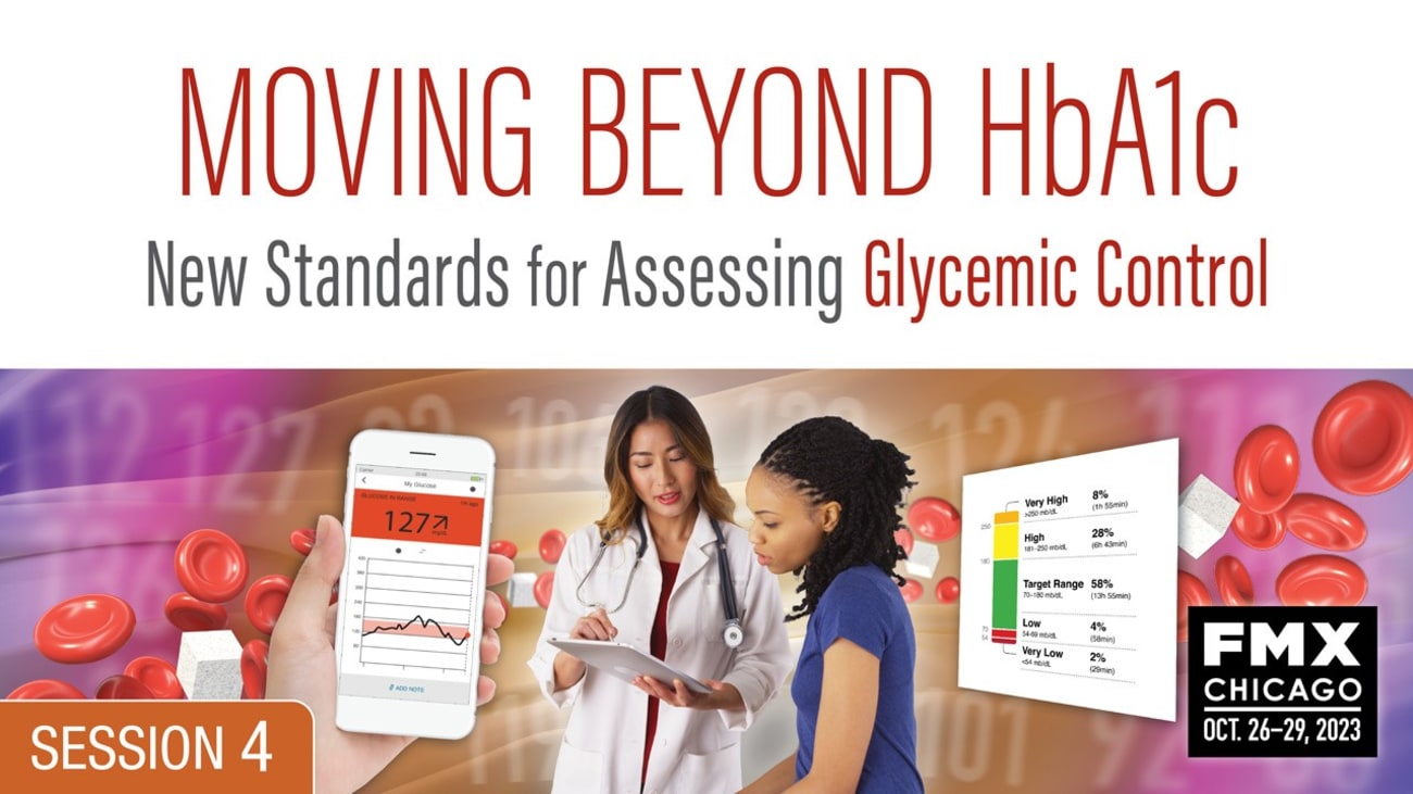 Clinical Patient Management Sessions: Putting CGM Into Practice in the Real World<br><sub>Using Individualized AGP/GPIR Reports and Glycemic Metrics to Move Beyond HbA1c</sub>