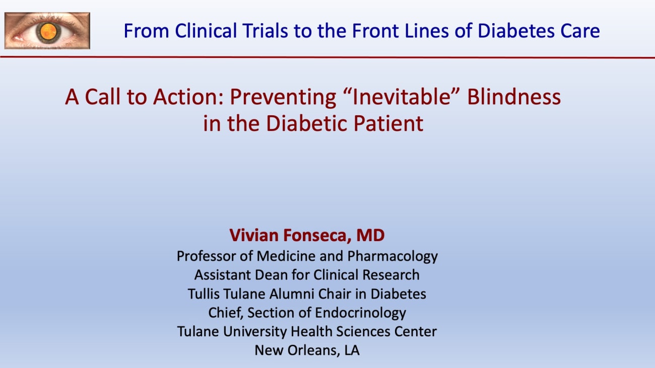 A Call to Action: Preventing “Inevitable” Blindness in the Diabetic Patient<br><sub>Forming Critical Clinical Partnerships and Protocols with Our Optometry and Retina Specialist Colleagues</sub>