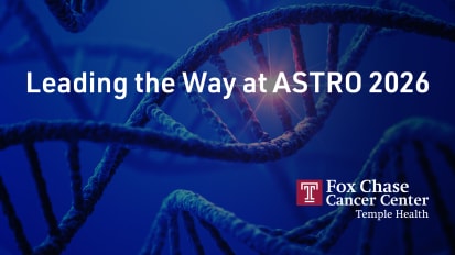 Fox Chase Cancer Center at ASTRO 2026