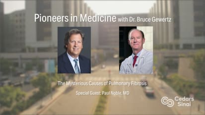 Pioneers in Medicine with Dr. Bruce Gewertz: The Mysterious Causes of Pulmonary Fibrosis