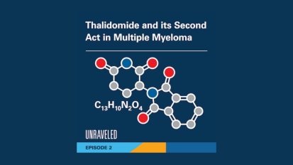 Season 2, Episode 2: Thalidomide and its Second Act in Multiple Myeloma