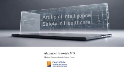 The Oncology Brief: A Monthly CME Series by The Statesir Cancer Center - Artificial Intelligence Safety in Healthcare