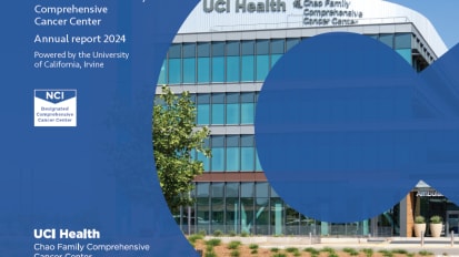 UCI Health Chao Family Comprehensive Cancer Center Annual Report 2024
