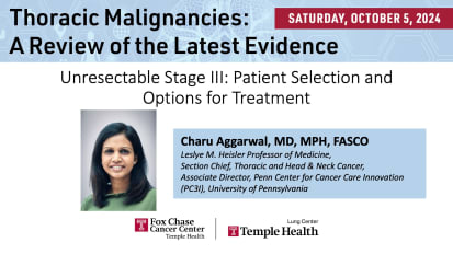 Unresectable Stage III: Patient Selection and Options for Treatment