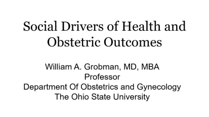 Keynote: Social Drivers of Health and Obstetric Outcomes