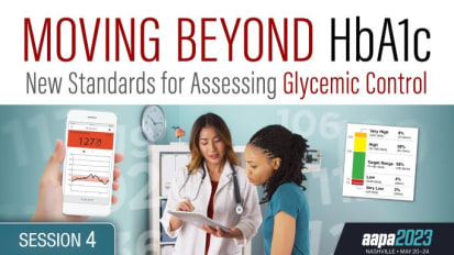 Patient Management Sessions: Putting CGM Into Practice in the Real World<br><sub>Using Individualized AGP/GPIR Reports and Glycemic Metrics to Move Beyond HbA1c to Optimize Health Outcomes in Diabetes</sub>