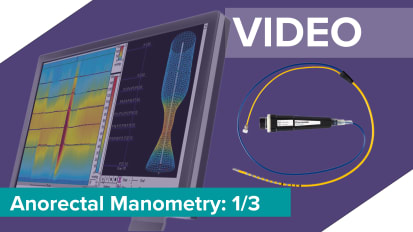 Anorectal Manometry – Start to Finish Webinar Series (1/3)