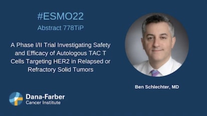 Ben Schlechter, MD Presents Details on the Safety and Efficacy of Autologous TAC T Cells Targeting HER2 in Solid Tumors