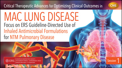 The Challenging Morbidity, Risk, and Therapeutic Continuum of MAC Lung Disease<br><sub>What Have We Learned from the ERS Treatment Guideline, Real World Experience, and Recent Trials Focused on High Risk/Refractory MAC Lung Disease?</sub>