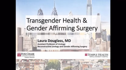 Transgender Health & Gender Affirming Surgery