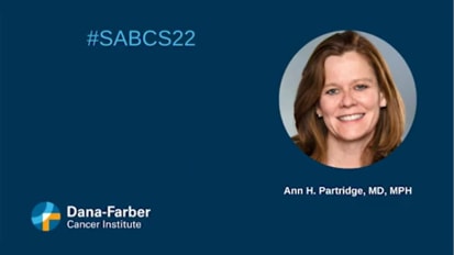 SABCS 2022: Ann Partridge, MD, MPH