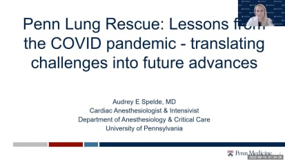 Penn Lung Rescue: Lessons from the COVID Pandemic – Translating Challenges into Future Advances