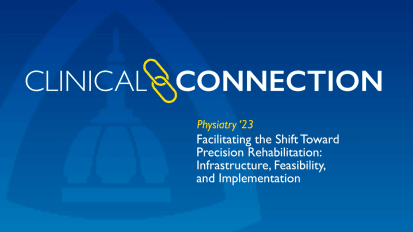 Educational Session: Research | Facilitating the shift toward precision rehabilitation: infrastructure, feasibility, and implementation