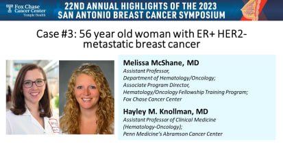 Case #3: 56 year old woman with ER+ HER2- metastatic breast cancer