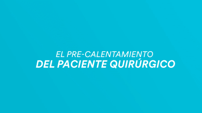 Pre-calentamiento dl paciente quirúrgico 