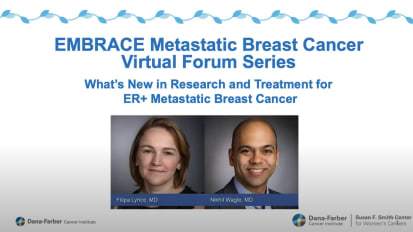 Research Update for ER-Positive MBC | 2022-2023 EMBRACE MBC Virtual Forum Series