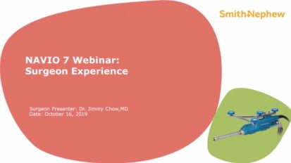 NAVIO 7 Webinar: Surgeon Experience