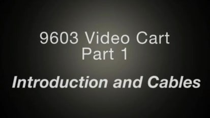 9603 Video Cart, Part 1: Introduction and Cables