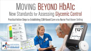 Moving Beyond HbA1c<br><sub>Practical Action Steps for Establishing CGM-Based Care at the Front Lines of NP Practice</sub>