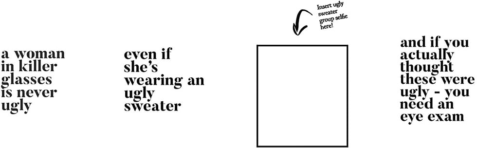 #UglySweaterDay: This story is successful because it adds an element of surprise that is also the call to action—the eye exam.