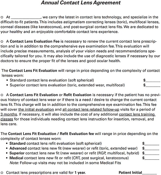 Personalize the Annual Contact Lens Agreement, above, with your practice name and pricing structure, perhaps a mailing label or other adherence of your office’s contact information to make it your own. This relates to Dr. Jason Miller’s answer to the second question “How can I make dispensing contact lenses profitable for my practice?”