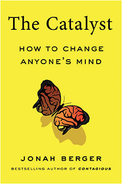 Jonah Berger's new book presents key ways to catalyze change.