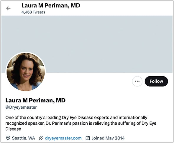 Dr. Periman, a well-known dry eye disease expert, created a memorable username on Twitter that reflects her brand