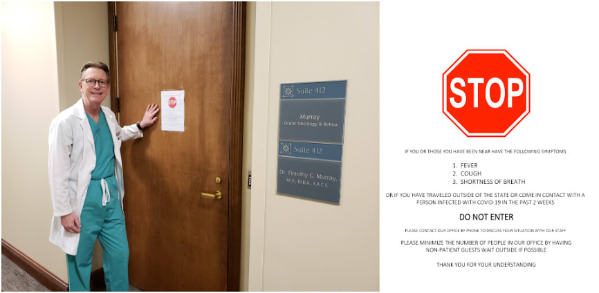 Figure 1. ASRS President Timothy G. Murray, MD, MBA, with specific SARS-CoV-2 signage posted outside of the clinic to minimize high-risk patients from entering the practice.