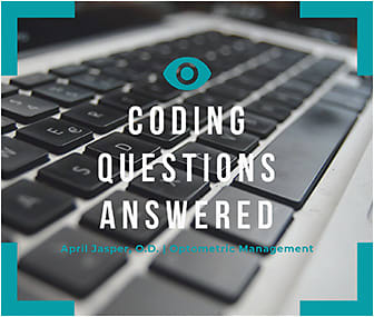 Submit questions for future “Coding Strategy” columns to Dr. Jasper at april.jasper@pentavisionmedia.com.