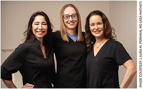 Dr. Periman and staff. Left to right: Raquel McJunkin, LME, Christeen DeNeui, COA, and Laura M. Periman, MD.